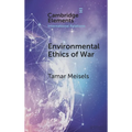 Environmental Ethics of War