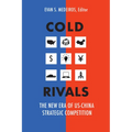 Cold Rivals: The New Era of US-China Strategic Competition