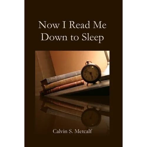 Now I Read Me Down to Sleep