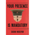 Your Presence Is Mandatory