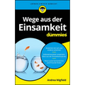 Wege aus der Einsamkeit für Dummies
