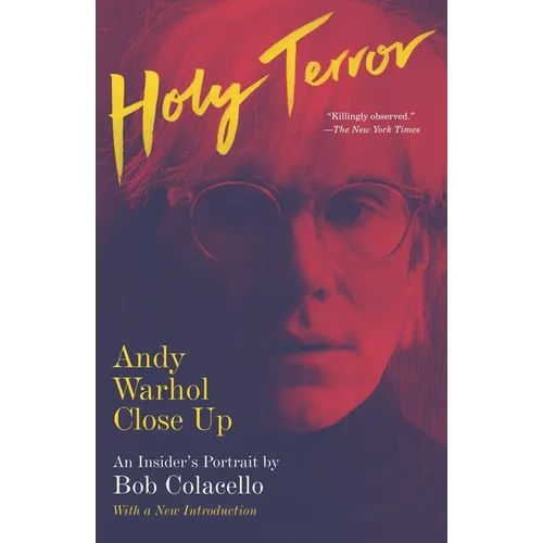 Holy Terror: Holy Terror: Andy Warhol Close Up