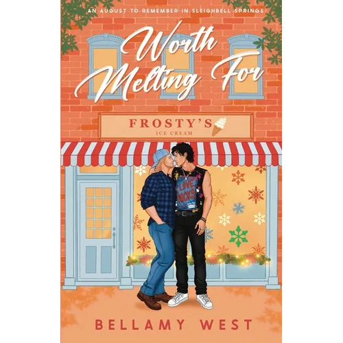 Worth Melting For: An August to Remember in Sleighbell Springs
