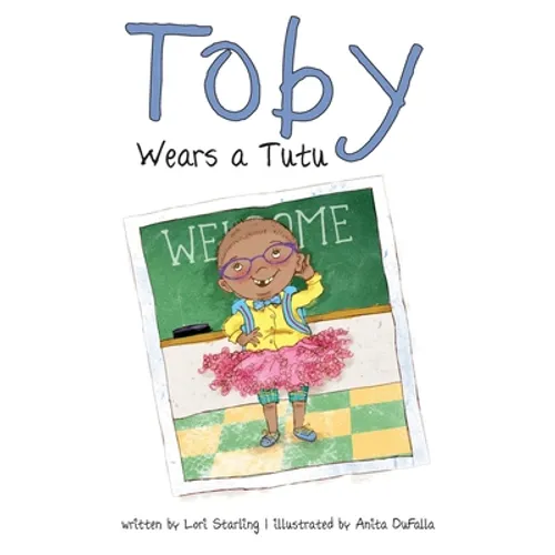 Toby Wears a Tutu