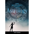 The Beginner's Guide to Astrology: Class Is in Session