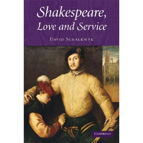 Shakespeare, Love and Service