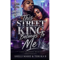 This Street King Belongs to Me