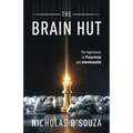 The Brain Hut: The Importance of Proactivity and Intentionality