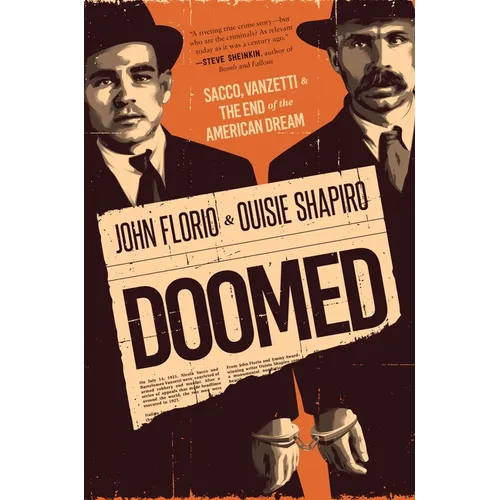 Doomed: Sacco, Vanzetti & the End of the American Dream