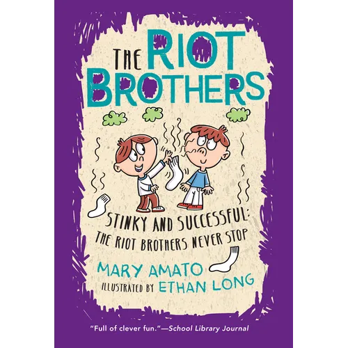 Stinky and Successful: The Riot Brothers Never Stop
