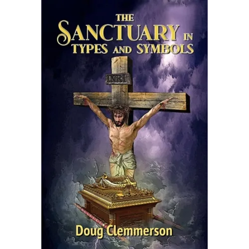 The Sanctuary in Types and Symbols