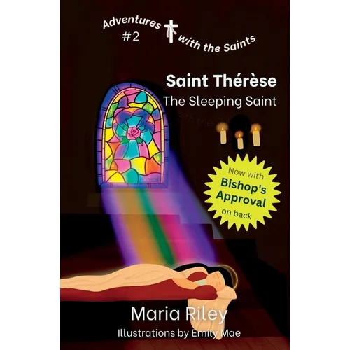 St. Thérèse: The Sleeping Saint