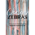 Chasing Zebras: A Memoir of Genetics, Mental Health and Writing