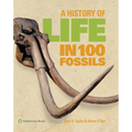 A History of Life in 100 Fossils