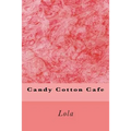 Candy Cotton Cafe