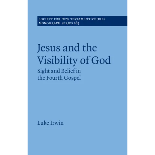 Jesus and the Visibility of God