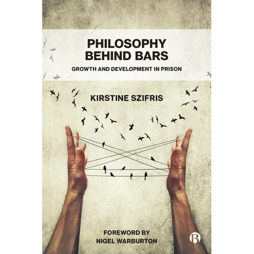 Philosophy Behind Bars: Growth and Development in Prison