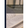 Udânavarga: A Collection of Verses From the Buddhist Canon