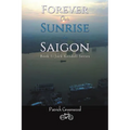 Forever Our Sunrise in Saigon