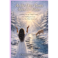 As the Deer Pants After the Water: Letting Go of Toxic Love and Falling in Love with the One Who Never Left