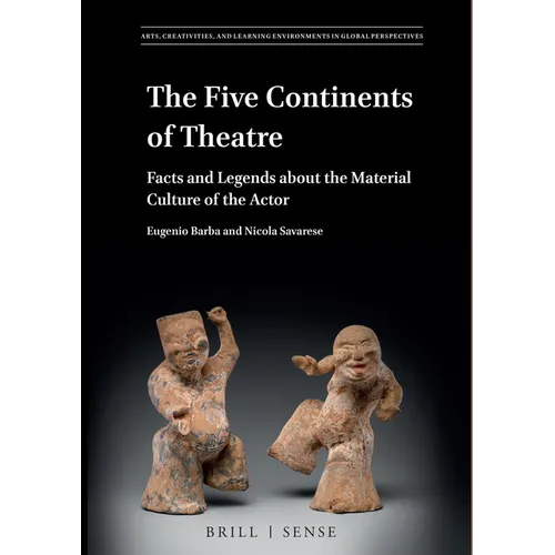 The Five Continents of Theatre: Facts and Legends about the Material Culture of the Actor
