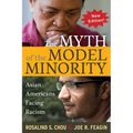 Myth of the Model Minority: Asian Americans Facing Racism, Second Edition