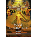 La Tradition Hermétique III: Maât l'initiatrice