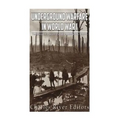 Underground Warfare in World War I: The History and Legacy of the Fighting Beneath and Between the Trenches