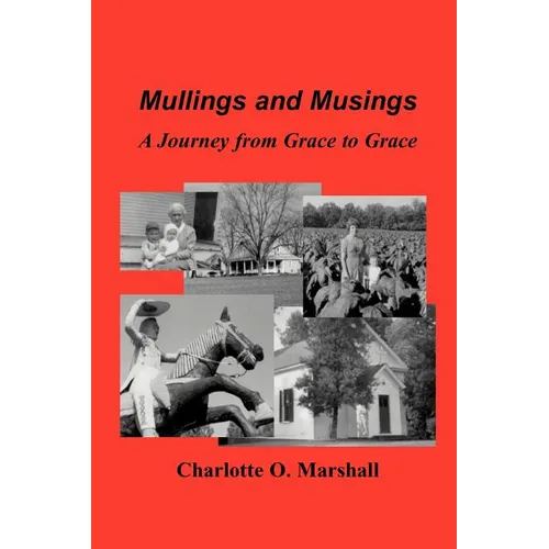 Mullings and Musings: A Journey from Grace to Grace