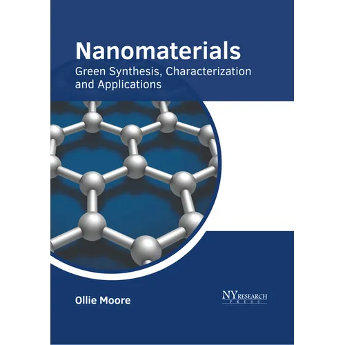 Nanomaterials: Green Synthesis, Characterization and Applications