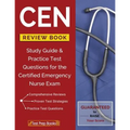 CEN Review Book: Study Guide & Practice Test Questions for the Certified Emergency Nurse Exam
