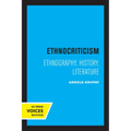 Ethnocriticism: Ethnography, History, Literature