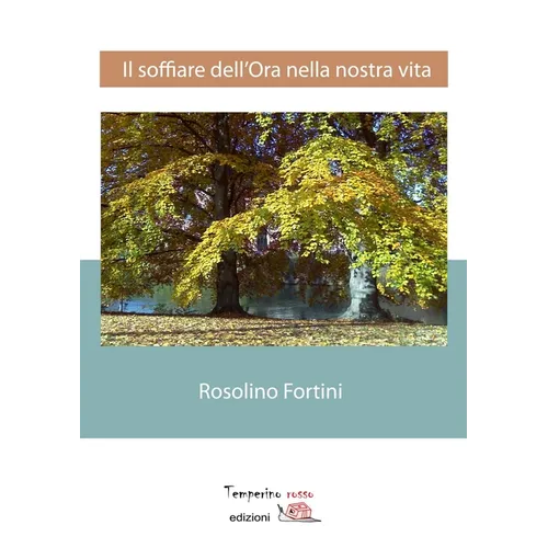 Il soffiare dell'ora nella nostra vita