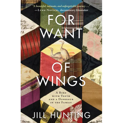 For Want of Wings: A Bird with Teeth and a Dinosaur in the Family