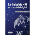 La Industria 4.0 en la sociedad digital