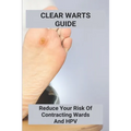 Clear Warts Guide: Reduce Your Risk Of Contracting Wards And Hpv: Does Duct Tape Get Rid Of Warts
