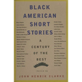Black American Short Stories: A Century of the Best