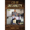 CEO of Insanity: The Rise of an International Phenomenon