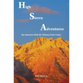 High Sierra Adventures: My Summers with Mt. Whitney Pack Trains