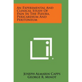 An Experimental and Clinical Study of Pain in the Pleura, Pericardium and Peritoneum