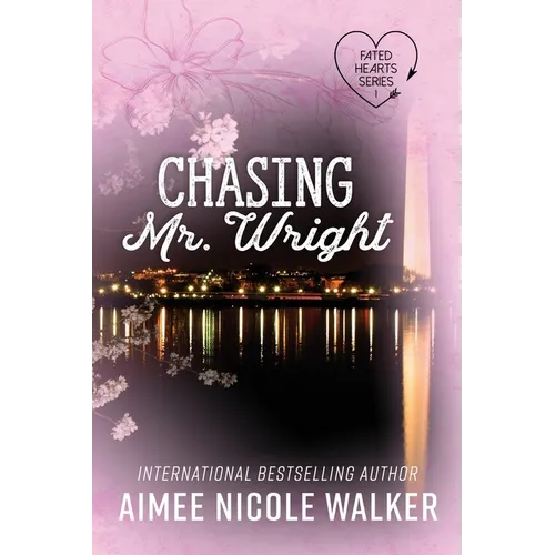 Chasing Mr. Wright (Fated Hearts Book One)