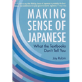 Making Sense of Japanese: What the Textbooks Don't Tell You