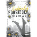 Suddenly Forbidden