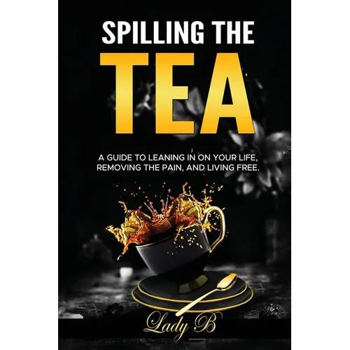 Spilling the Tea