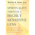 Spirituality Through a Highly Sensitive Lens: An Objective Look at Meditation Methods and Enlightenment