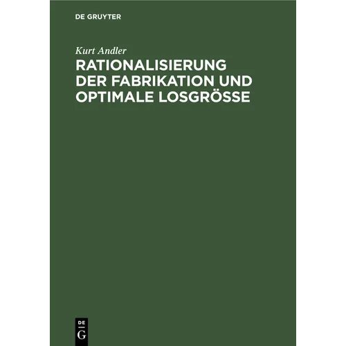 Rationalisierung Der Fabrikation Und Optimale Losgröße