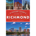 A History Lover's Guide to Richmond