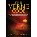 The Verne Code: The secret of the Anunnaki, Atlantis and the true shape of the Earth unveiled