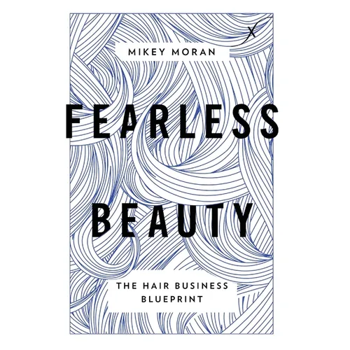 Fearless Beauty: The Hair Business Blueprint