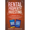 Rental Property Investing 2 Books In 1 Learn Simple Buying & Selling Strategies In Real Estate, Become Debt Free And Personal Finance